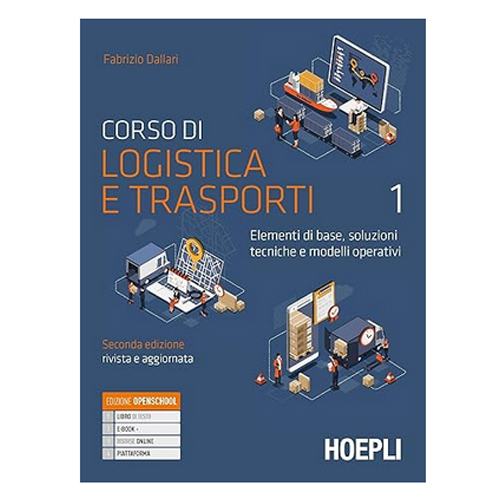 Corso di logistica e trasporti 1: Vol. 1 